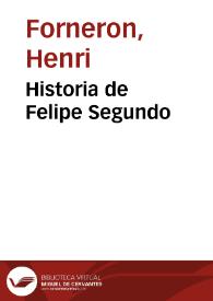 Historia de Felipe Segundo