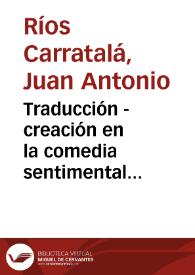 Traducción - creación en la comedia sentimental dieciochesca