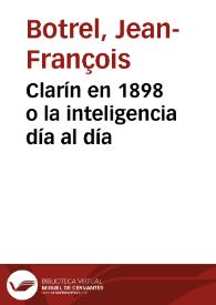 Clarín en 1898 o la inteligencia día al día