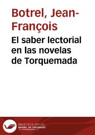 El saber lectorial en las novelas de Torquemada