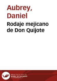 Rodaje mejicano de Don Quijote