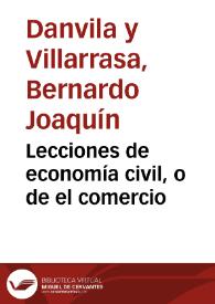 Lecciones de economía civil, o de el comercio