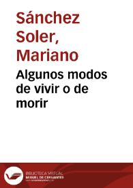 Algunos modos de vivir o de morir