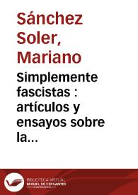 Simplemente fascistas : artículos y ensayos sobre la violencia skinhead neonazi en España : 1996-2002