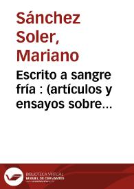 Escrito a sangre fría : (artículos y ensayos sobre cine y literatura)