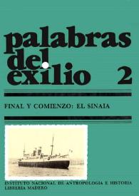 Palabras del exilio 2. Final y comienzo : el Sinaia