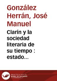 Clarín y la sociedad literaria de su tiempo : estado de la cuestión