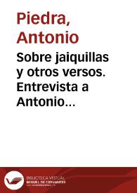 Sobre jaiquillas y otros versos. Entrevista a Antonio Piedra