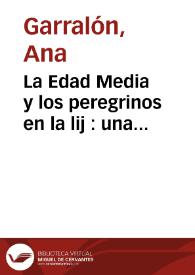 La Edad Media y los peregrinos en la lij : una aproximación