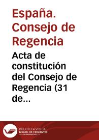 Acta de constitución del Consejo de Regencia (31 de enero de 1810)