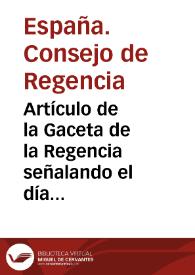 Artículo de la Gaceta de la Regencia señalando el día 24 de septiembre para la apertura de las Cortes (20 de septiembre de 1810)