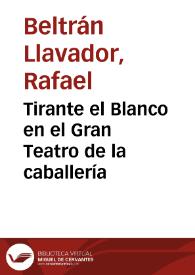 Tirante el Blanco en el Gran Teatro de la caballería