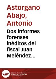 Dos informes forenses inéditos del fiscal Juan Meléndez Valdés en la Sala de Alcaldes de Casa y Corte : (1798)