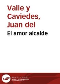 El amor alcalde