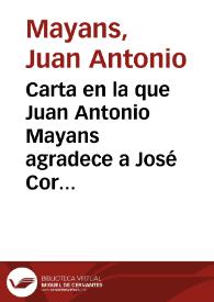 Carta en la que Juan Antonio Mayans agradece a José Cornide sus opiniones y le indica la importancia de los estudios etimológicos para el conocimiento de los pueblos. Documento CAMU/9/7963/02 del Archivo de la Real Academia de la Historia en Madrid