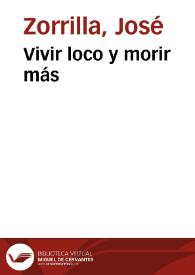 Vivir loco y morir más