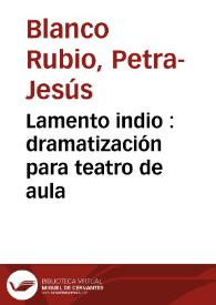 Lamento indio : dramatización para teatro de aula