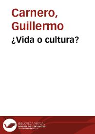 ¿Vida o cultura?