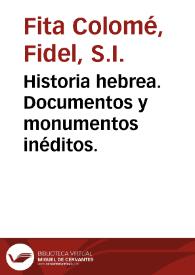 Historia hebrea. Documentos y monumentos inéditos.