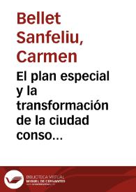 El plan especial y la transformación de la ciudad consolidada