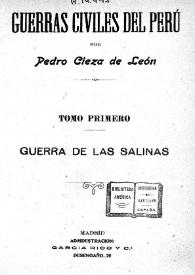 Guerras civiles del Perú. Tomo primero