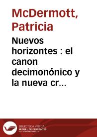 Nuevos horizontes : el canon decimonónico y la nueva crítica de 1900