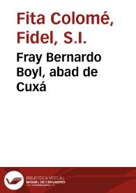 Fray Bernardo Boyl, abad de Cuxá