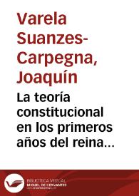 La teoría constitucional en los primeros años del reinado de Fernando VII : El Manifiesto de los 