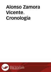 Alonso Zamora Vicente. Cronología