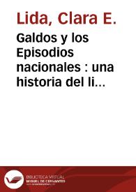 Galdos y los Episodios nacionales : una historia del liberalismo español