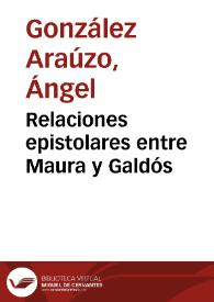 Relaciones epistolares entre Maura y Galdós