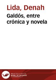 Galdós, entre crónica y novela