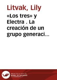 «Los tres» y Electra. La creación de un grupo generacional bajo el magisterio de Galdós