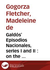 Galdós' Episodios Nacionales, series I and II : on the intrinsic-extrinsic nature of the historical genre