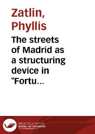 The streets of Madrid as a structuring device in 