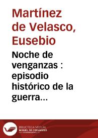 Noche de venganzas : episodio histórico de la guerra de las comunidades de Castilla