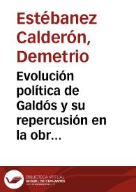 Evolución política de Galdós y su repercusión en la obra literaria