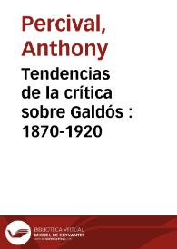 Tendencias de la crítica sobre Galdós : 1870-1920