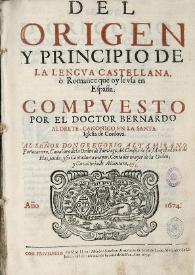 Del origen y principio de la lengua castellana, o Romance que oy se vsa en España