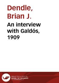 An interview with Galdós, 1909