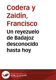 Un reyezuelo de Badajoz desconocido hasta hoy