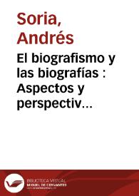 El biografismo y las biografías : Aspectos y perspectivas