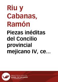 Piezas inéditas del Concilio provincial mejicano IV, celebrado en 1771