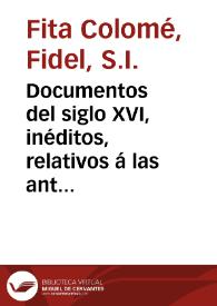 Documentos del siglo XVI, inéditos, relativos á las antigüedades de Uclés y de Cabeza del Griego