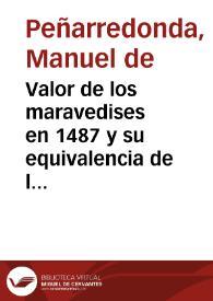 Valor de los maravedises en 1487 y su equivalencia de la moneda en 1800 : Comunicación al Secretario de la Real Academia