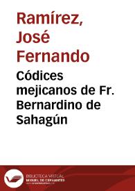 Códices mejicanos de Fr. Bernardino de Sahagún