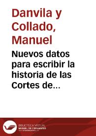 Nuevos datos para escribir la historia de las Cortes de Castilla en el reinado de Felipe III [I]