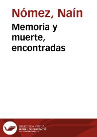 Memoria y muerte, encontradas