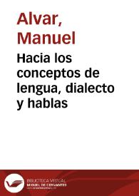 Hacia los conceptos de lengua, dialecto y hablas