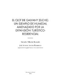 El Clot de Galvany (Elche) : un ejemplo de humedal amenazado por la expansión turístico-residencial